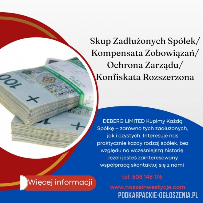 Skup Zadłużonych Spółek/ Kompensata Zobowiązań/ Ochrona Zarządu/ Konfiskata Rozszerzona - Ogłoszenia Całe Podkarpackie