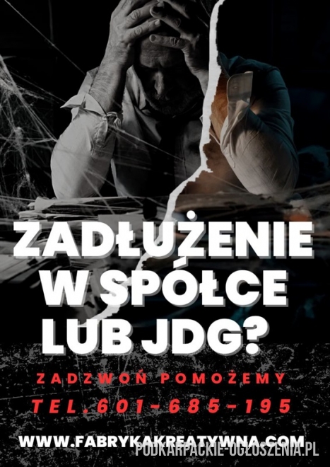 Zadłużenie w Spółce lub JDG? Chronimy Zarząd i Hipotekę, także przymusową - Ogłoszenia Całe Podkarpackie