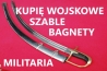 Kupię szable,bagnety,kordziki,noże stare wojskowe - Ogłoszenia Ustrzyki Dolne