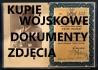 KUPIĘ WOJSKOWE STARE DOKUMENTY,ZDJĘCIA,LEGITYMACJE TELEFON 694-972-047 - Ogłoszenia Ustrzyki Dolne